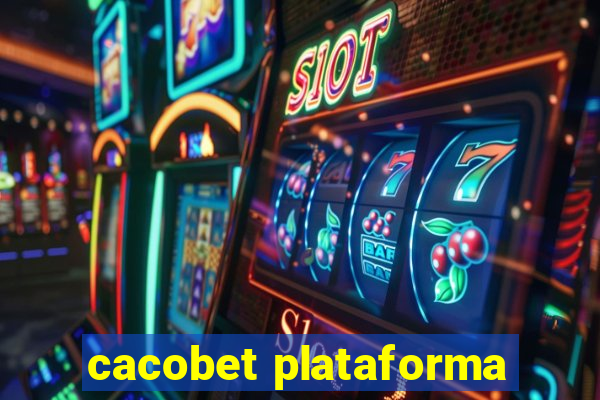 cacobet plataforma